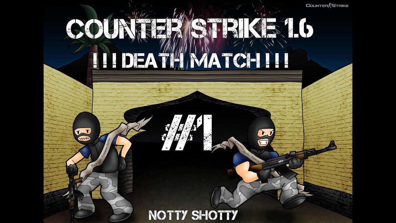 counter strike 1.6 deathmatch servers